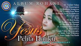 Album Rohani - YESUS PELITA HATIKU (Nada Latuharhary) || FULL ALBUM ROHANI (Official Music Video)