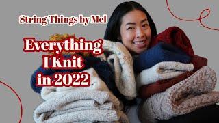 Everything I Knit in 2022 + Trying them on // String Things by Mel