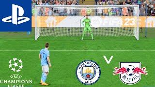 FIFA 23 PS5 Manchester City vs RB Leipzig Penalty Shootout | UEFA CHAMPIONS LEAGUE 22/23