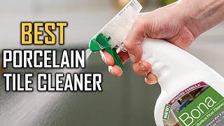 Best Porcelain Tile Cleaner in 2023 - Top 5 Review | Surface Recommendation Tile, Floor, Stone