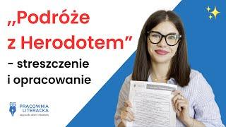 ,,Podróże z Herodotem" Ryszard Kapuściński - streszczenie i opracowanie