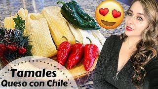 Tamales de Queso con Chile | Cheese & Roasted Pepper Tamales