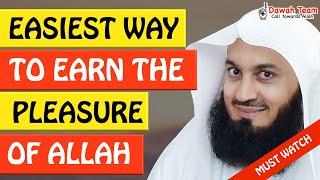 WHAT'S THE EASIEST WAY TO EARN THE PLEASURE OF ALLAH - MUFTI MENK