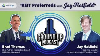 REIT Preferreds with Jay Hatfield and Brad Thomas