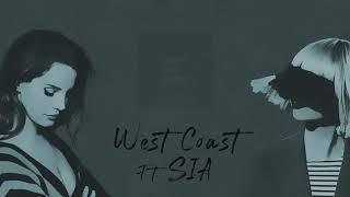 Lana Del Rey - West Coast ft. SIA (Remix)