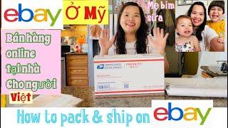 VLOG 22 | Cách gói hàng bán online trên eBay ở Mỹ | how to pack & ship on eBay