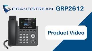 Grandstream GRP2612 | IP Phone Product Video