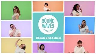 NEW Sound Waves Spelling (synthetic phonics): Chants and Actions