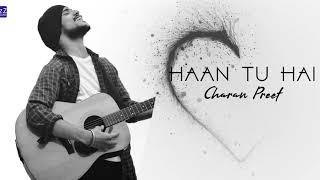 Haan Tu Hai - Charan Preet | Cover | Jannat | Emraan Hashmi | KK