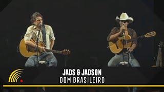 Jads & Jadson  - Dom Brasileiro - Ao Vivo