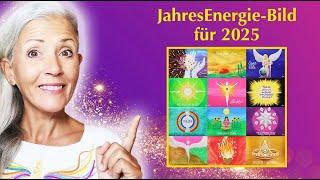 Fühle die KRAFT von 2025! ️ Das JahresEnergie-Bild mit Botschaften & Channelings für jeden Monat!