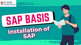 Installation of SAP | SAP Basis Tutorial | SAP Basis Tutorial | SAP Basis | SAP | CloudFoundation