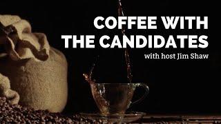 Coffee With The Candidates - Interview with Robert Peters (February 12th, 2019)