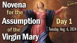 ASSUMPTION NOVENA -DAY 1- Prayers in Petition and Honor of the Assumption of the Blessed Virgin Mary