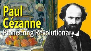 Paul Cézanne: The Life of an Artist - Art History School