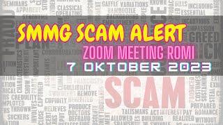 SMMG SCAM ALERT : ZOOM MEETING ROMI BULAN 7 OKTOBER 2023