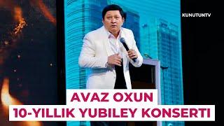 AVAZ OXUN KONSERTI 2023. 10 YILLIK YUBILEY KONSERTDAN REPORTAJ @AvazOxun