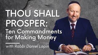 Rabbi Daniel Lapin: Thou Shall Prosper – Ten Commandments for Making Money