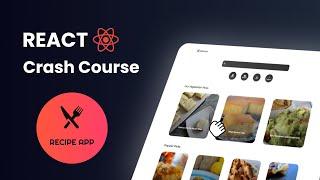 React Crash Course - Build A Full Recipe App Tutorial