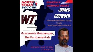 James Crowder:  Grassroots Goalkeeping