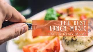 Daily BGM 日常 - The Best Lunch Music【最佳午餐心情音乐】全网最佳的午餐音乐心情陪伴｜纯音乐 | 轻音乐 | 音乐 陪伴 | 音乐 心灵 | 疗愈 平静