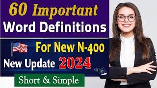 Most Important Word Definitions (N-400 Vocabulary) for New N400 Form | US Citizenship Interview 2024