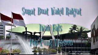 Iwan Fals - Surat Untuk Wakil Rakyat - Song Lyrics ( Pop Punk Version)