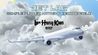 Simple Plan - Jet Lag (LeeHongKien Edit)