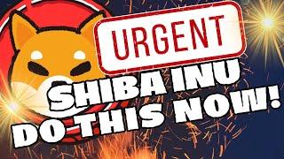  SHIBA INU COIN PRICE PREDICTION  DO THIS NOW!!!