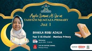  SEMAAN AL-QURAN JUZ 1 | MUMTAZA PRIMARY | SHAKILA RISQI AZALIA