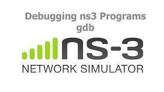 ns3 Network Simulator - Debugging ns3 programs with gdb