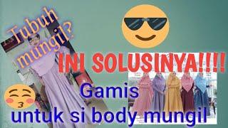 REVIEW JUJUR MEMILIH GAMIS UNTUK BODY PENDEK & KURUS - TIPS MEMILIH GAMIS UNTUK TUBUH PENDEK & KURUS