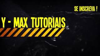 Nova intro   Y   Max Tutoriais