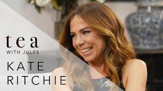 Tea with Jules with Australia's sweetheart, Kate Ritchie