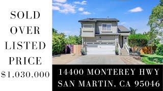 14400 Monterey Hwy  San Martin, Ca 95046  - San Martin Homes for Sale (SOLD)