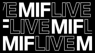 MIF Live | Trailer