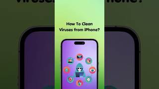 How To Clean Viruses from iPhone? #iphonetutorial