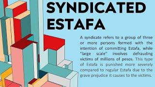 Syndicated Estafa: A Must Have To Consider