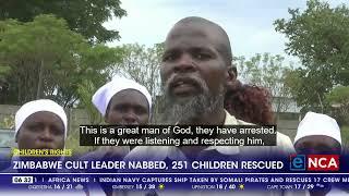 Zimbabwe cult leader nabbed, 251 children rescued