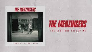 The Menzingers - "The Last One Killed Me"