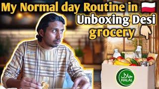 My Routine in Poland  || Halal Desi grocery Unboxing || Life of Poland workers