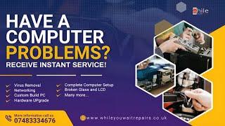 Computer & Laptop Repair Service in London – While You Wait Repairs