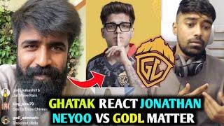 Ghatak reply on Jonathan Neyoo vs GodL Matter l Ghatak on Trident Rule
