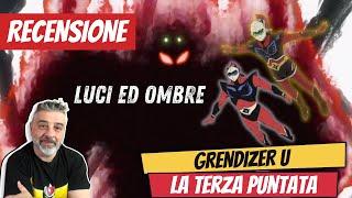 Grendizer U || analisi e recensione Terza Puntata #GrendizerU