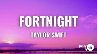 Taylor Swift - Fortnight [Lyrics]  (feat. Post Malone)