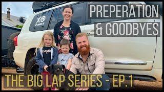 The BIG LAP SERIES - Ep. 1 - Preparations and Goodbyes | Our last week in Western Australia