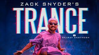 Zack Snyder's Trance | Fahad Fazil | Nazrya Nazim | Anwar Rasheed | Saurav Santhosh