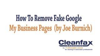 How To Remove Fake Google My Business Pages by Joe Burnich