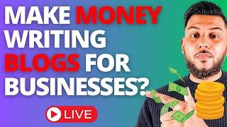 How To Make Money Writing Blog Posts For Business In 2024 (Full Live Tutorial