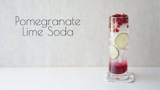 Relaxing Home Cafe - Pomegranate Lime Soda / 石榴蘇打